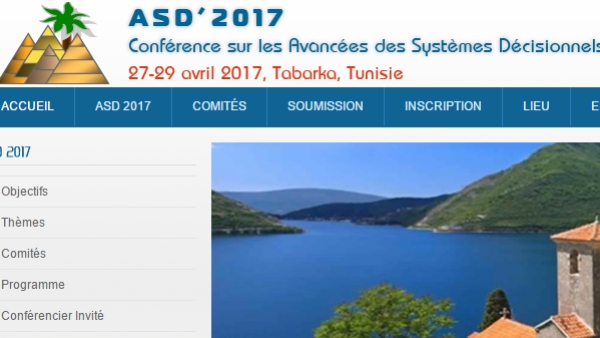 11 ème édition de la Conférence Maghrébine sur les A vancées des S ystèmes D écisionnels  ASD 2017  27-29 avril 2017, Tabarka, Tunisie