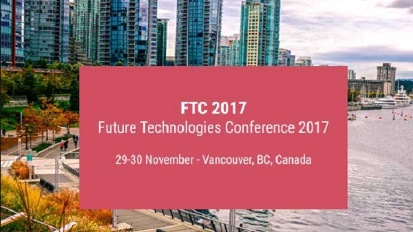 FTC 2017 (Vancouver, Canada) - Technically Sponsored by IEEE