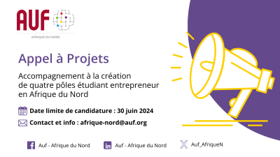 Appel à Projets : Accompagnement à la création de quatre pôles étudiant entrepreneur en Afrique du Nord