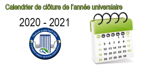 Calendrier de Clôture de l&#039;année universitaire 2020-2021