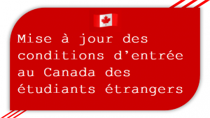 Mise à jour des conditions d’entrée au Canada des étudiants  étrangers