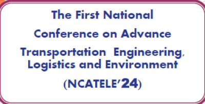 The First National Conference on Advance Transportation Engineering, Logistics and Environment