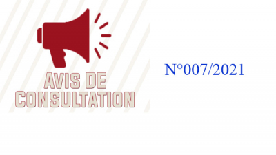 Avis de consultation N° 007/2021