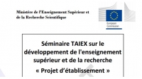Séminaire TAIEX sur le développement de l'enseignement supérieur et de la recherche « Projet d’établissement »