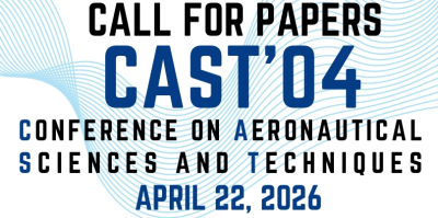 call for papers CAST'4 Conference on Aeronautical Sciences and Techniques April 22,2026