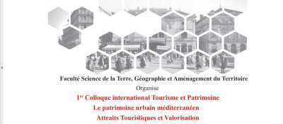 1er Colloque international Tourisme et Patrimoine intitulé « Le Patrimoine Urbain Méditerranéen   Attraits Touristiques et Valorisation (TH 2024)