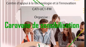 Lancement de la Caravane de Sensibilisation du Centre d&#039;Appui à la Technologie et à l&#039;Innovation (CATI)