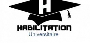 Annonce de l&#039;ouverture de la deuxième (2) session de candidature en vue de l&#039;obtention de l&#039;habilitation universitaire.