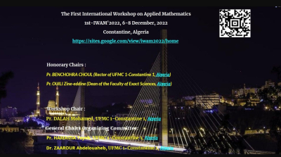 The First International Workshop on Applied Mathematics  1st-IWAM'2022, 6-8 December, 2022 Constantine, Algeria