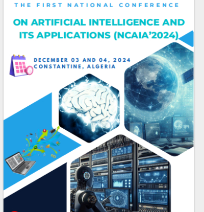 Call for Papers : to the first National Conference on Artificial Intelligence and its Applications (NCAIA2024)